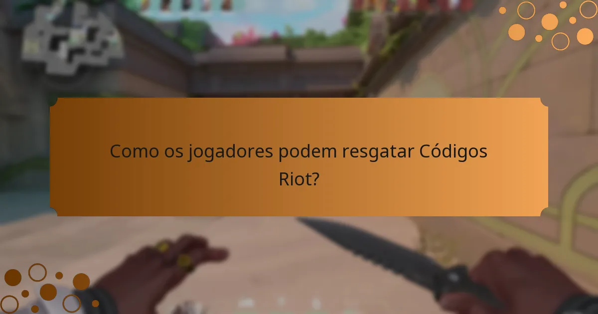 Como os jogadores podem resgatar Códigos Riot?