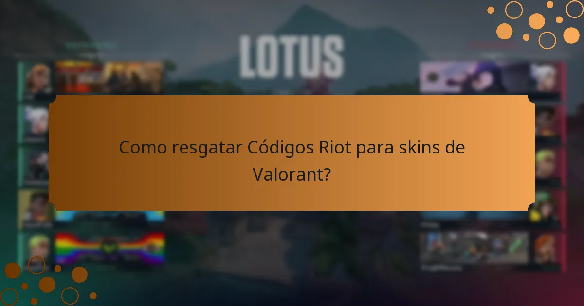 Como resgatar Códigos Riot para skins de Valorant?